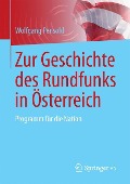 Zur Geschichte des Rundfunks in Österreich - Wolfgang Pensold