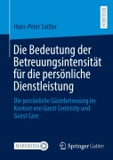 Cover-Bild zum Titel 'Die Bedeutung der Betreuungsintensität für die persönliche Dienstleistung' von 'Hans-Peter Sattler'