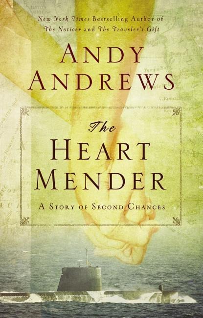 The Heart Mender - Andy Andrews