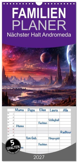 Familienplaner 2027 - Nächster Halt Andromeda mit 5 Spalten (Wandkalender, 21 x 45 cm) CALVENDO - Kerstin Waurick
