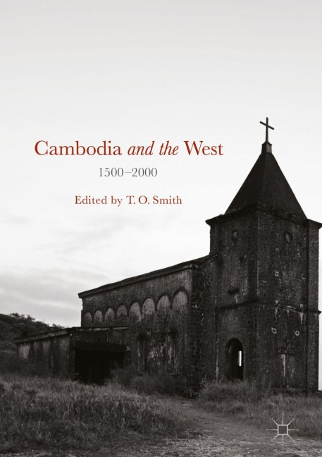 Cambodia and the West, 1500-2000 - 