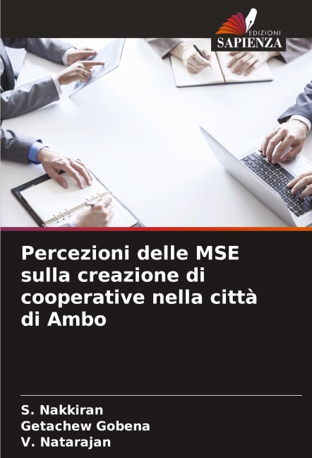 Percezioni delle MSE sulla creazione di cooperative nella città di Ambo - S. Nakkiran, Getachew Gobena, V. Natarajan