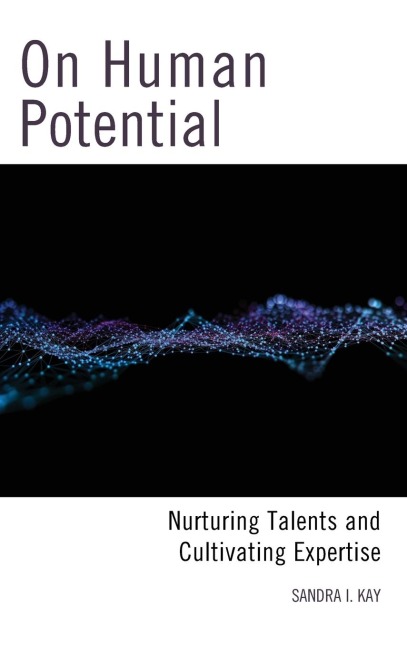 On Human Potential - Sandra I. Kay