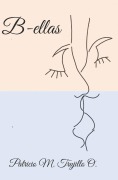 Cover-Bild zum Titel 'B-ellas' von 'Patricio M Trujillo O'