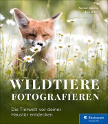 Cover-Bild zum Titel 'Wildtiere fotografieren' von 'Anskar Lenzen, Lea Milde'