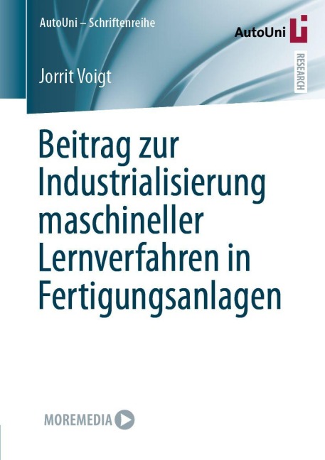 Beitrag zur Industrialisierung maschineller Lernverfahren in Fertigungsanlagen - Jorrit Voigt