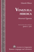 Cover-Bild zum Titel 'Venezuela Heroica' von 'Eduardo Blanco'
