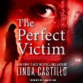 The Perfect Victim Lib/E - Linda Castillo