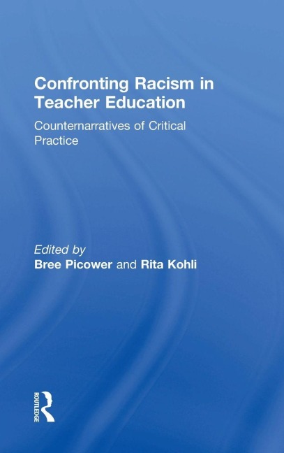 Confronting Racism in Teacher Education - 