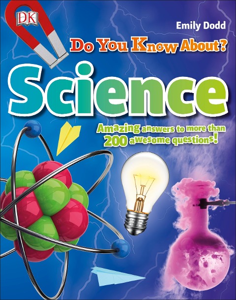 Do You Know About Science? - Dk