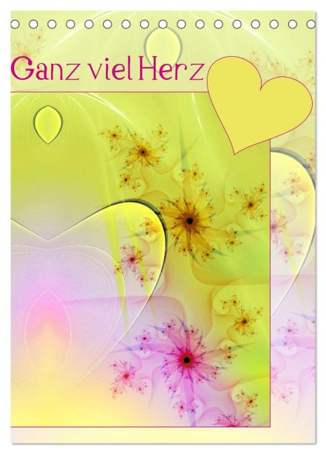 Ganz viel Herz (Tischkalender 2026 DIN A5 hoch), CALVENDO Monatskalender - Susanne Schönberger
