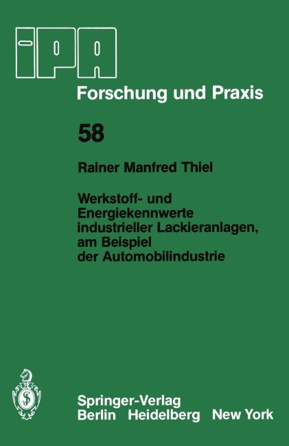 Werkstoff- und Energiekennwerte industrieller Lackieranlagen, am Beispiel der Automobilindustrie - R. M. Thiel