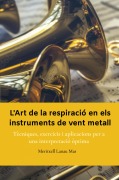 L'Art de la Respiració en els Instruments de Vent Metall - Meritxell Lanau Mas
