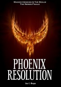 Phoenix Resolution (Maggie Henning & The Realm, #5) - Lisa C. Morgan