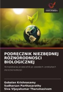 Cover-Bild zum Titel 'PODR¿CZNIK NIEZB¿DNEJ RÓ¿NORODNO¿CI BIOLOGICZNEJ' von 'Gobalan Krishnasamy, Sudharsan Parthasarathy, Siva Vijayakumar Tharumasivam'