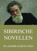 Cover-Bild zum Titel 'Sibirische Novellen' von 'Wladimir Korolenko'