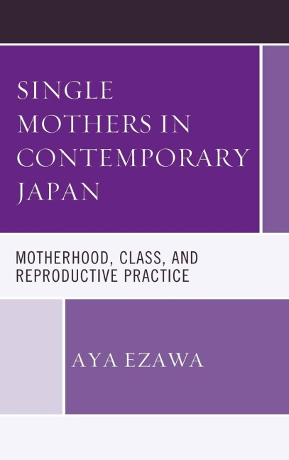 Single Mothers in Contemporary Japan - Aya Ezawa