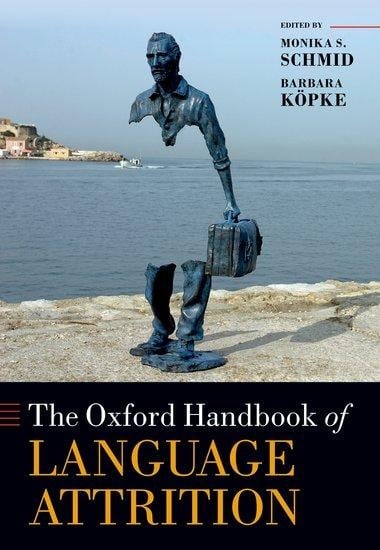 The Oxford Handbook of Language Attrition - 