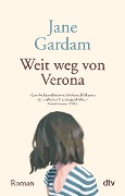 Weit weg von Verona - Jane Gardam