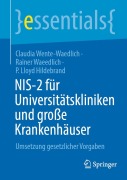 Cover-Bild zum Titel 'NIS-2 für Universitätskliniken und große Krankenhäuser' von 'Claudia Wente-Waedlich, Rainer Waeedlich, P. Lloyd Hildebrand'