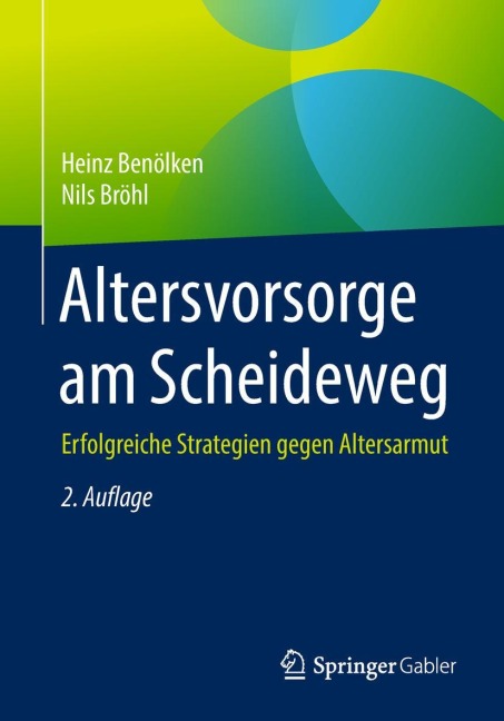 Altersvorsorge am Scheideweg - Nils Bröhl, Heinz Benölken