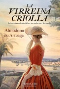 Cover-Bild zum Titel 'La virreina criolla' von 'Almudena de Arteaga'