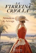 Cover-Bild zum Titel 'La Virreina Criolla (the Creole Vice Queen)' von 'Almudena de Arteaga'