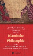 Islamische Philosophie - Muhammad Sameer Murtaza, Mahdi Esfahani, Büsra Yücel