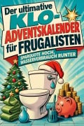 Cover-Bild zum Titel 'Der ultimative Klo-Adventskalender für Frugalisten' von 'Olivia Meyer'