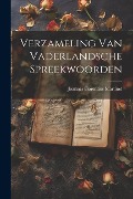 Cover-Bild zum Titel 'Verzameling Van Vaderlandsche Spreekwoorden' von 'Joannes Florentius Martinet'