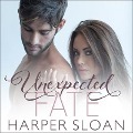 Cover-Bild zum Titel 'Unexpected Fate Lib/E' von 'Harper Sloan'