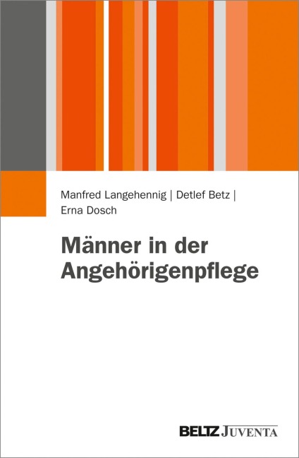 Männer in der Angehörigenpflege - Manfred Langehennig, Detlef Betz, Erna Dosch