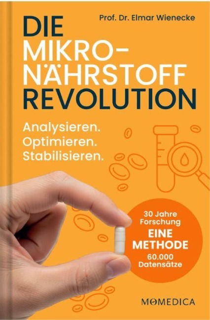 Die Mikronährstoffrevolution. - Elmar Wienecke