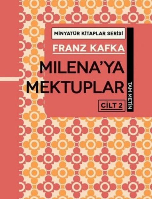 Milenaya Mektuplar Cilt 2 - Minyatür Kitaplar Serisi Ciltli - Franz Kafka