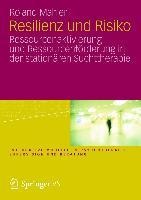 Resilienz und Risiko - Roland Mahler
