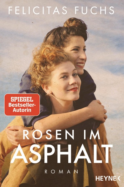 Rosen im Asphalt - Felicitas Fuchs