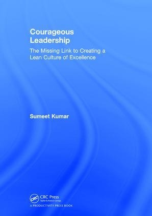 Courageous Leadership - Sumeet Kumar