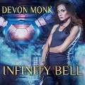Cover-Bild zum Titel 'Infinity Bell Lib/E: A House Immortal Novel' von 'Devon Monk'
