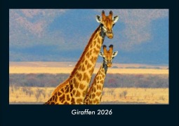 Cover-Bild zum Titel 'Giraffen 2026 Fotokalender DIN A4' von 'Tobias Becker'