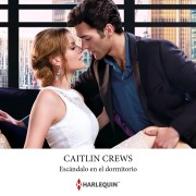 Cover-Bild zum Titel 'Escándalo en el dormitorio' von 'Caitlin Crews'