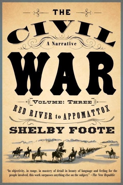 The Civil War: A Narrative - Shelby Foote