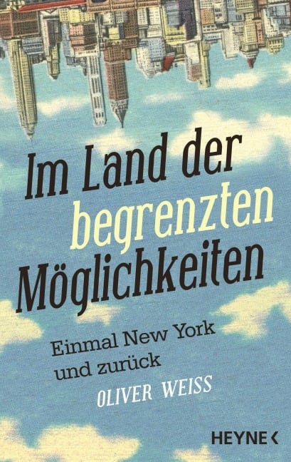 Im Land der begrenzten Möglichkeiten - Oliver Weiss