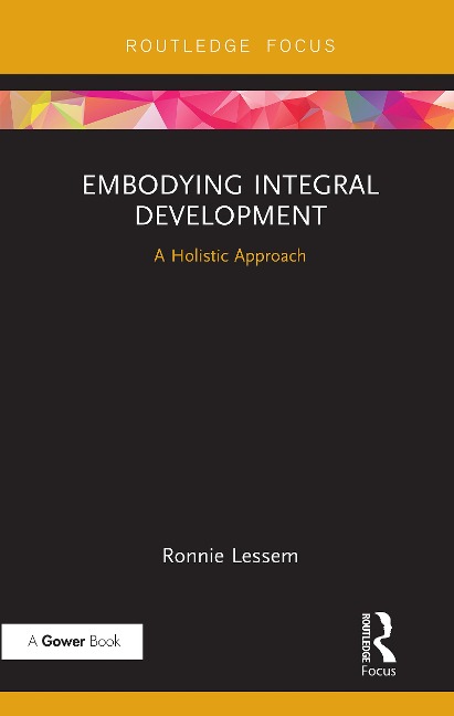 Embodying Integral Development - Ronnie Lessem