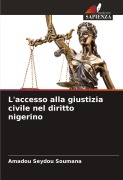 Cover-Bild zum Titel 'L'accesso alla giustizia civile nel diritto nigerino' von 'Amadou Seydou Soumana'