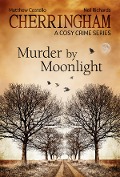 Cover-Bild zum Titel 'Cherringham - Murder by Moonlight' von 'Matthew Costello, Neil Richards'