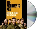 The Monuments Men: Allied Heroes, Nazi Thieves, and the Greatest Treasure Hunt in History - Robert Edsel