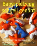 Cover-Bild zum Titel 'Babyspielzeug schnell genäht' von 'Silke König-Bär'
