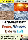 Cover-Bild zum Titel 'Lernwerkstatt - Feuer, Wasser, Erde und Luft' von ''