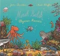 Minik Balik Okyanus Macerasi - Julia Donaldson, Axel Scheffler