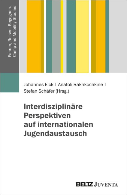 Interdisziplinäre Perspektiven auf internationalen Jugendaustausch - 